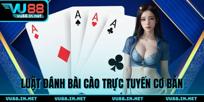 Luật đánh bài cào trực tuyến cơ bản