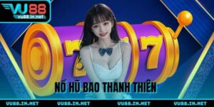 Nổ Hũ Bao Thanh Thiên - Game slot hấp dẫn, dễ nổ thưởng lớn