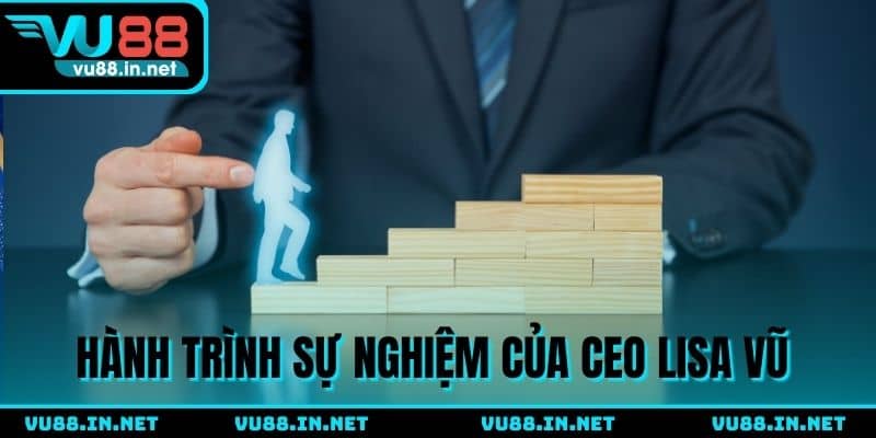 Quá trình phát triển nhà cái VU88 của CEO Lisa Vũ