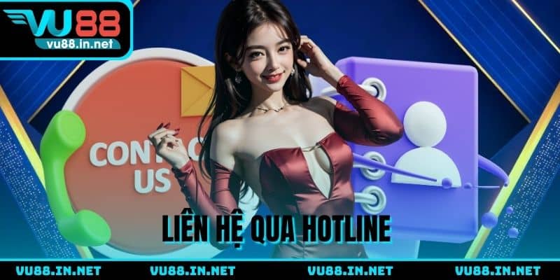 Sử dụng đường dây nóng với tốc độ xử lý nhanh
