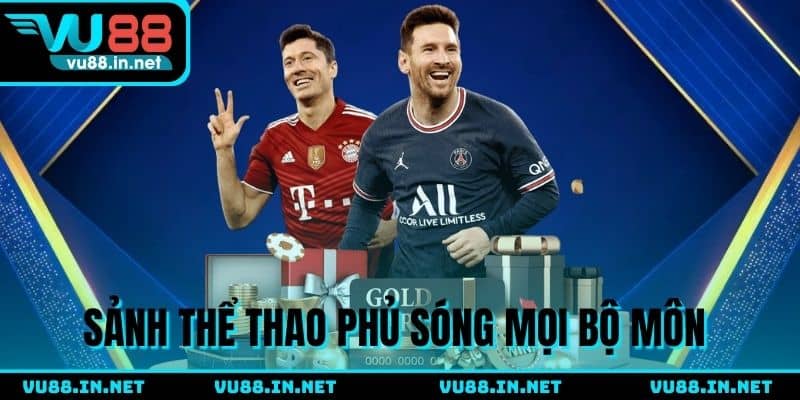 Thể thao VU88 phủ sóng mọi bộ môn