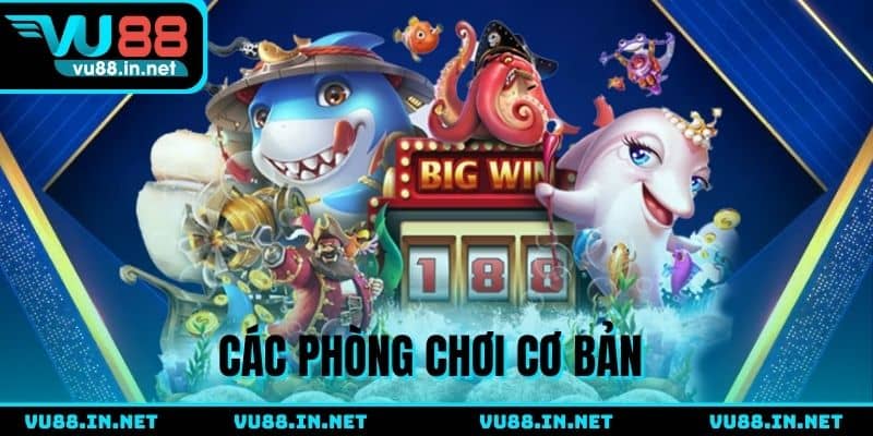 Trải nghiệm 3 phòng Bắn Cá Bingo thú vị