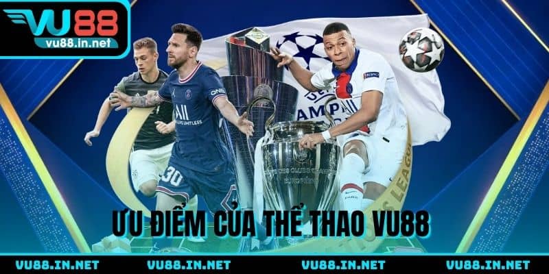 Ưu điểm của hệ thống cược thể thao VU88