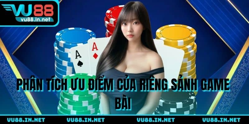 Ưu điểm game bài VU88