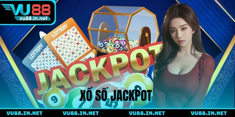 Xổ số Jackpot - Bí quyết chinh phục giải thưởng hàng tỷ đồng